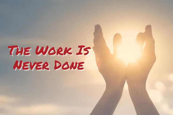 The Work Is Never Done: Growth, Triggers & Self-Awareness