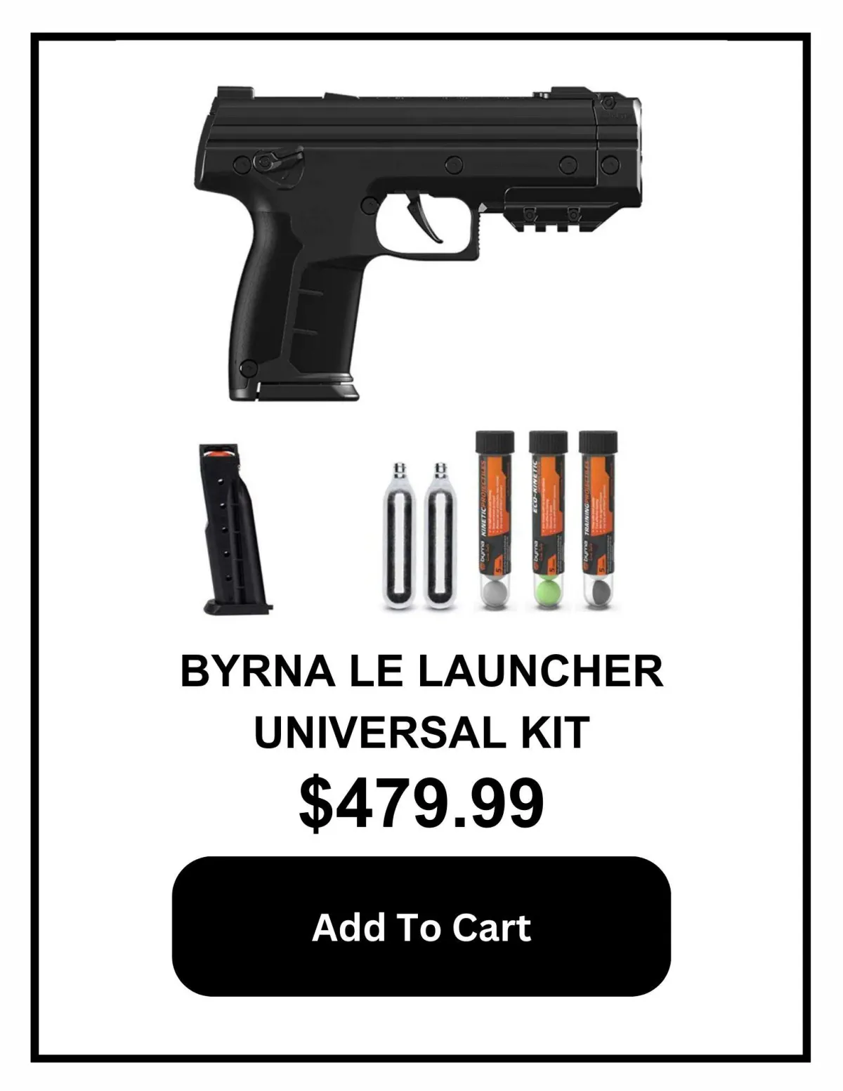 Byrna LE Launcher Universal Kit