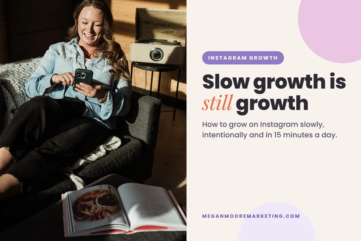Megan Moore relaxing on her couch with her phone, with the words Slow growth is still growth