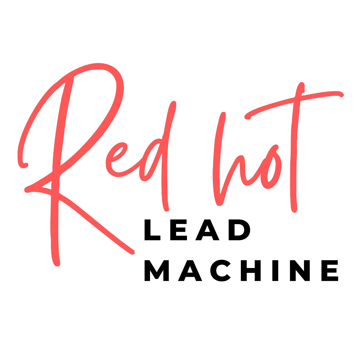 Red Hot Lead Machine