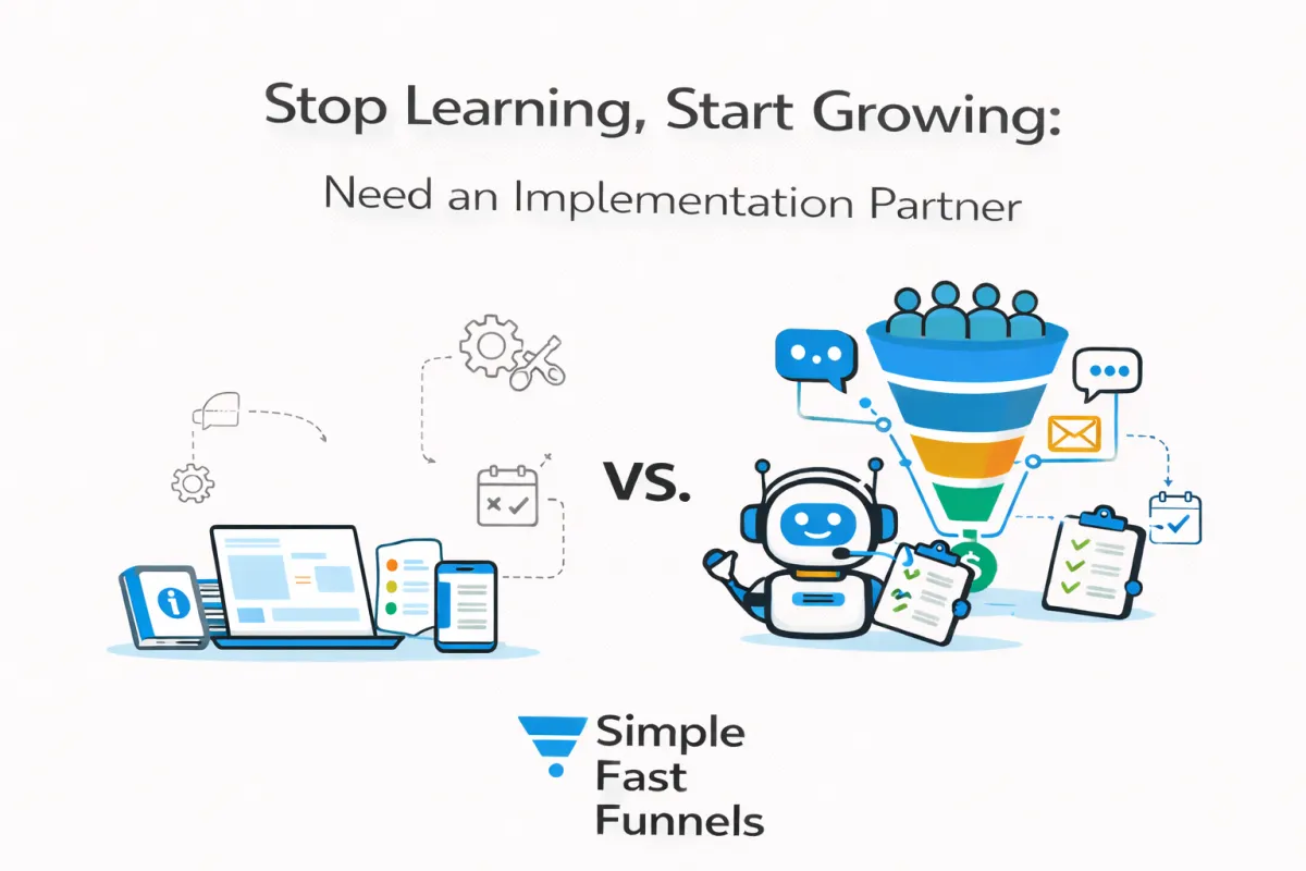 Stop Learning, Start Growing: Need an Implementation Partner