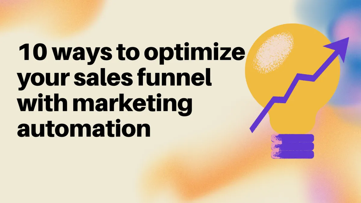 10 ways to optimize your sales funnel with marketing automation