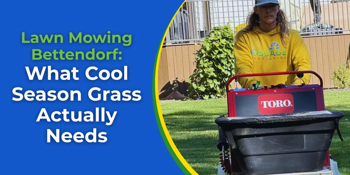 Lawn Mowing Bettendorf: What Cool Season Grass Actually Needs