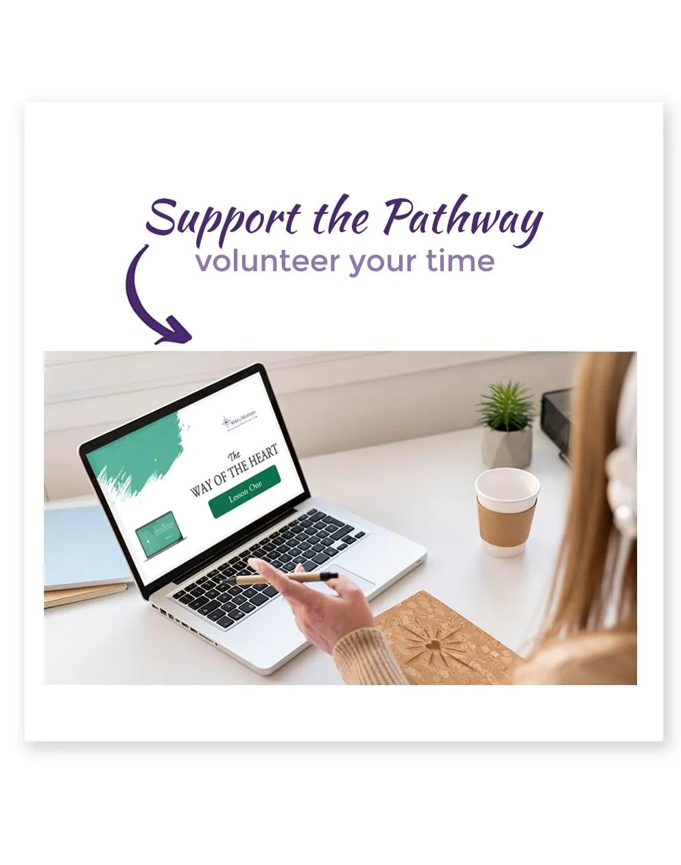 Support the pathway - volunteer your time