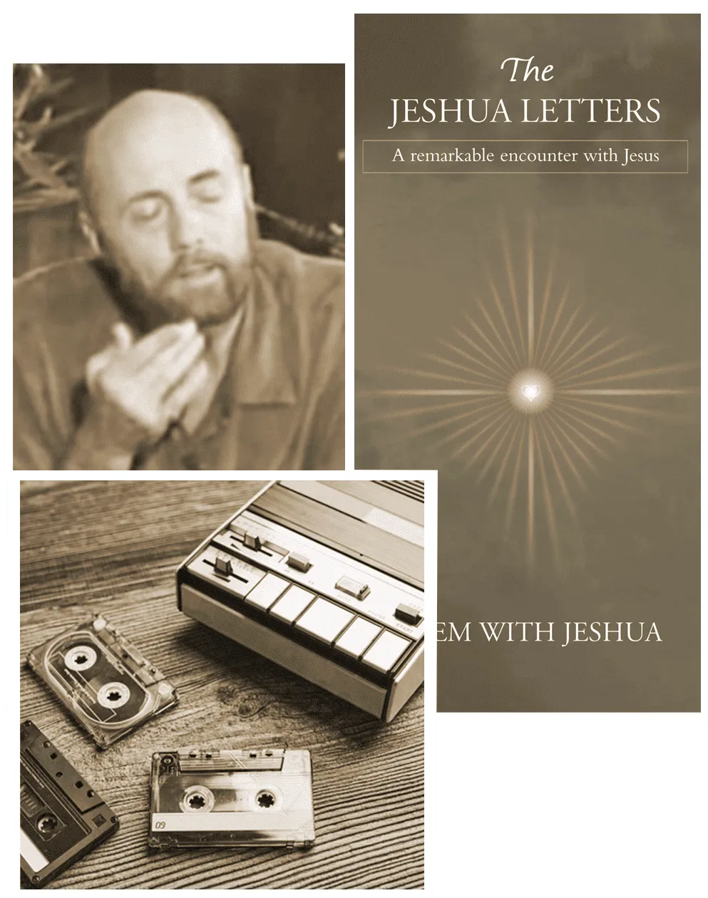 Collage with Jayem, The Jeshua Letters book cover and a recording device 