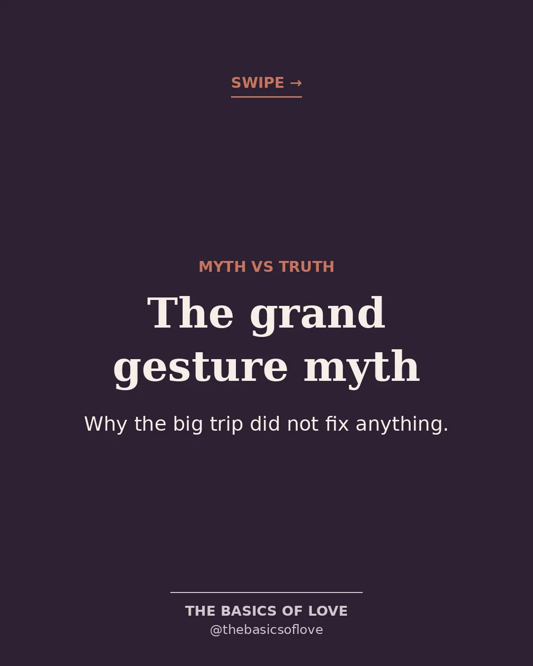 Why Grand Gestures Don't Fix a Relationship (and What Does)