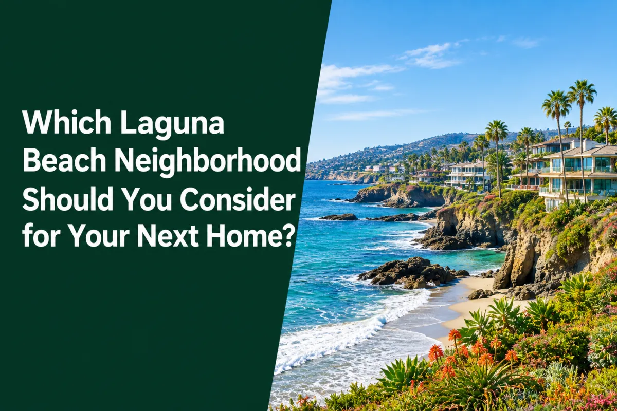 Laguna Beach California neighborhoods and coastal homes for buyers