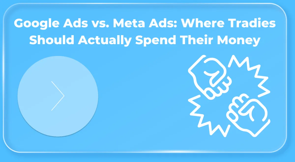 Google Ads vs. Meta Ads: Where NZ Tradies Should Actually Spend Their Money