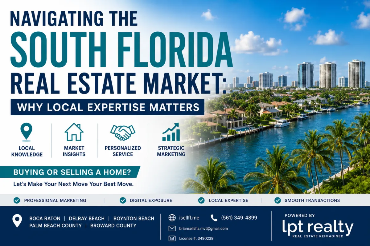 Navigating the South Florida Real Estate Market: Why Local Expertise Matters
