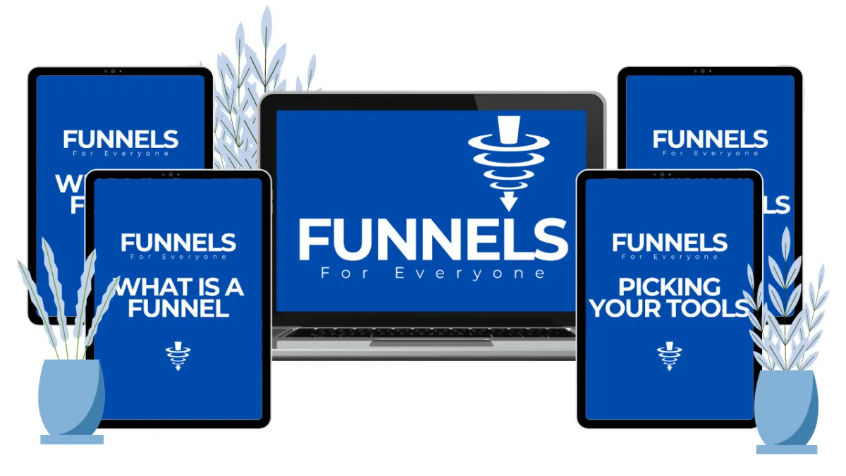 Funnels For Everyone