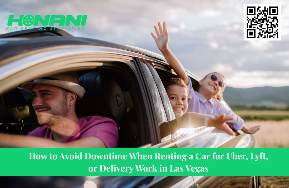 How to Avoid Downtime When Renting a Car for Uber, Lyft, or Delivery Work in Las Vegas