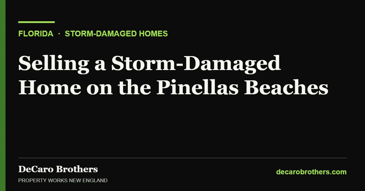 Selling a Storm-Damaged Home on the Pinellas Beaches