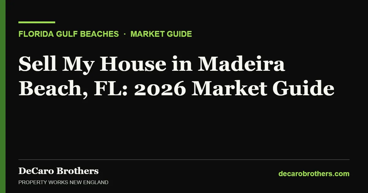 Sell My House in Madeira Beach, FL: 2026 Market Guide