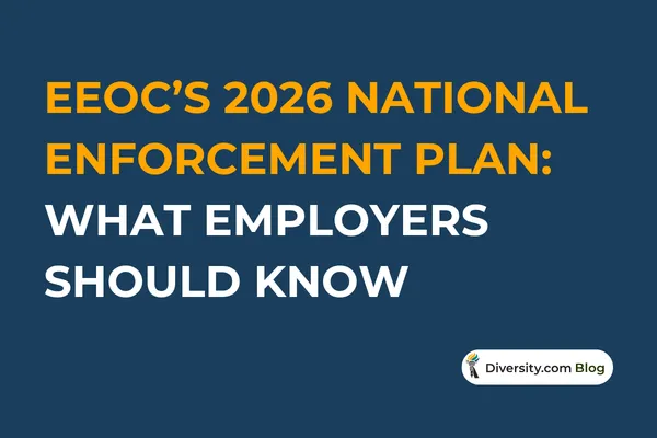 Text graphic with a dark blue background reading: ‘EEOC’s 2026 National Enforcement Plan: What Employers Should Know’ in bold white and orange font. A Diversity.com Blog label is positioned in the bottom right corner.