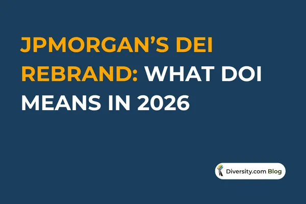 Text graphic with a dark blue background reading: ‘JPMorgan’s DEI Rebrand: What DOI Means in 2026’ in bold white and orange font. A Diversity.com Blog label is positioned in the bottom right corner.