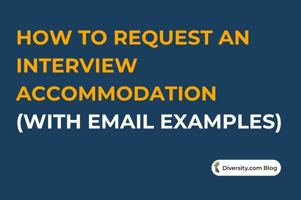 How to Request an Interview Accommodation (With Email Examples)