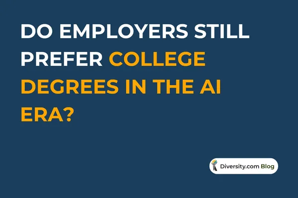 Do Employers Still Prefer College Degrees in the AI Era?