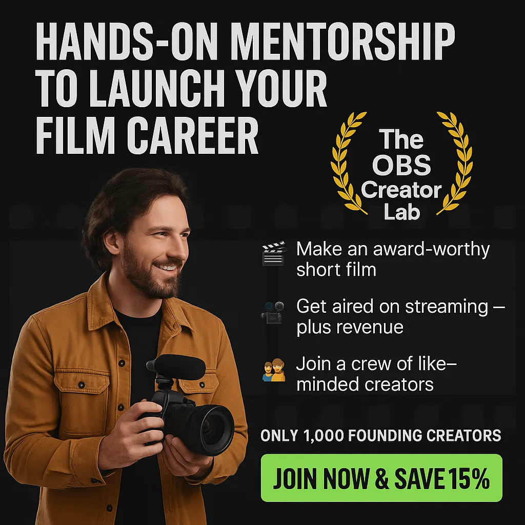 Ad for The OBS Creator Lab filmmaking mentorship program featuring a smiling director with a camera. Highlights include hands-on mentorship, streaming exposure on Olive Branch TV, revenue opportunities, and joining a creative filmmaker community. Bold call-to-action: Join now and save 15%.