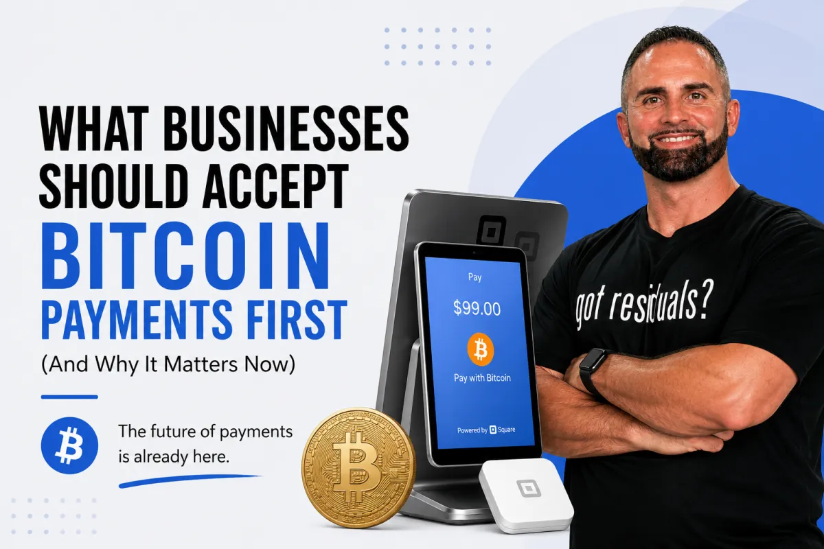 What Businesses Should Accept Bitcoin Payments First (And Why It Matters Now)