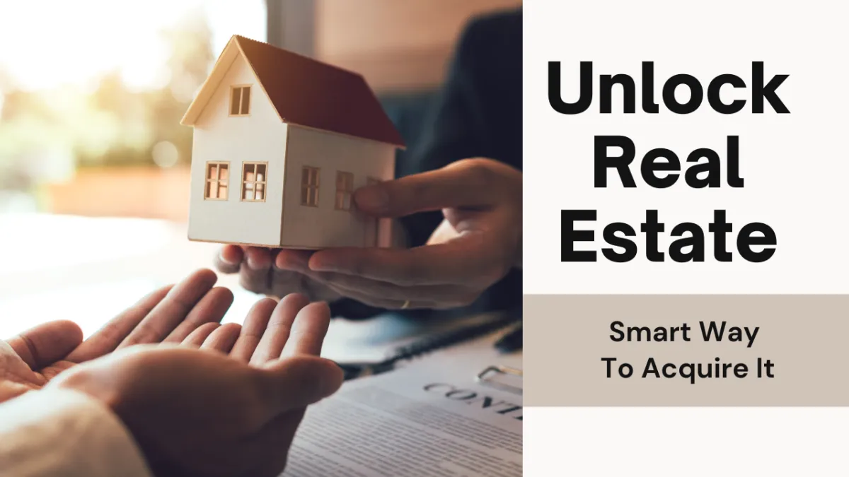 Smart Way to Acquire Real Estate