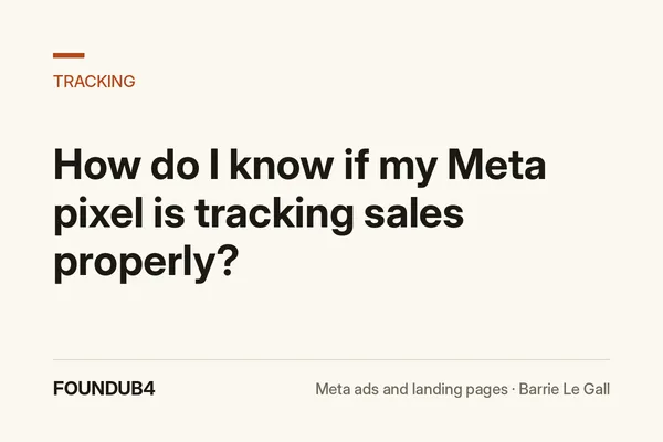 How do I know if my Meta pixel is tracking sales properly? FoundUB4 blog cover