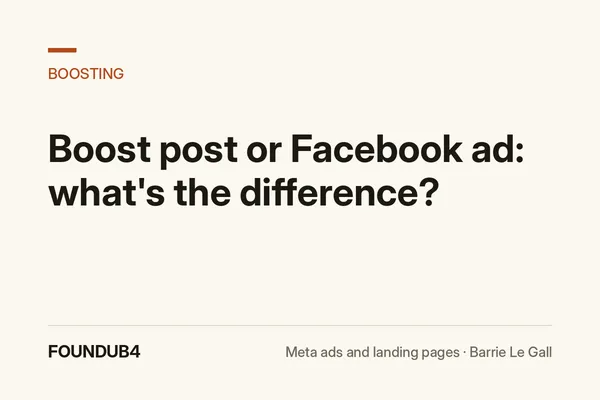 Boost post or Facebook ad: what's the difference? FoundUB4 blog cover