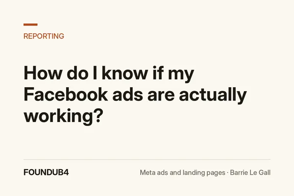 How do I know if my Facebook ads are actually working? FoundUB4 blog cover