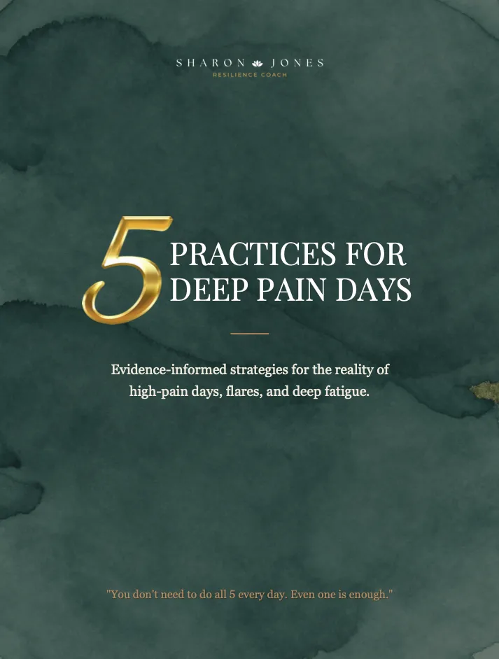 5 practices for deep pain days is a free guide that is evidence-formed strateges for the reality of high-pain days, flares, and deep fatigue for people wth chronic illness and autoimmune conditions