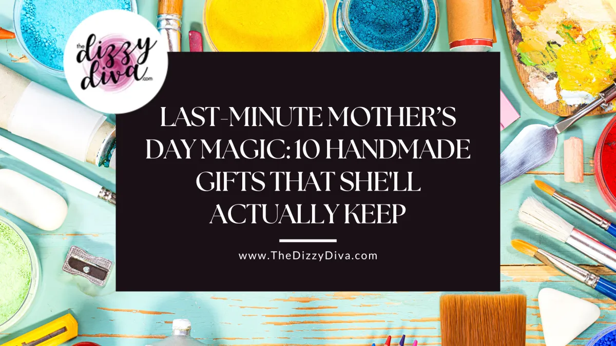 Last Minute Mother's Day Save