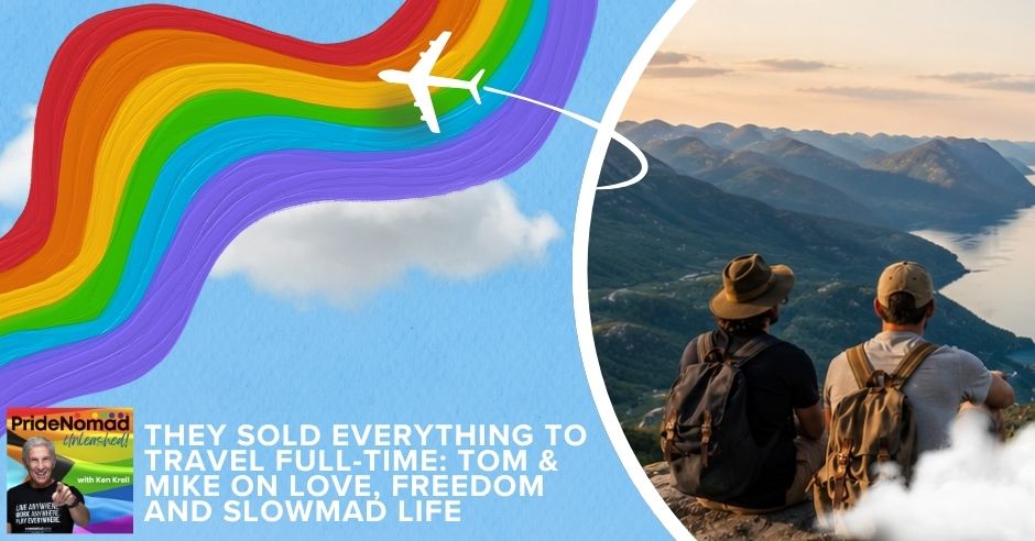 Pride Nomad Unleashed | Tom & Mike | Full-Time Travel