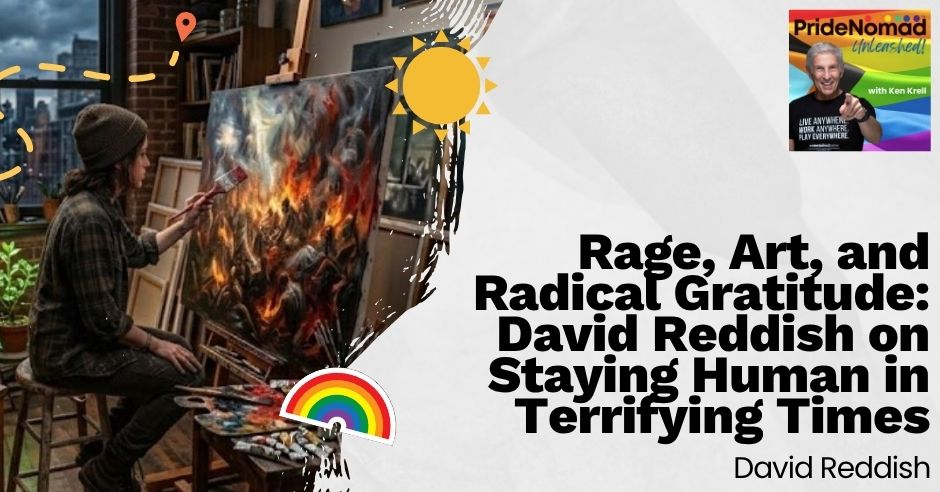 Pride Nomad Unleashed | David Reddish | Queer Political Survival