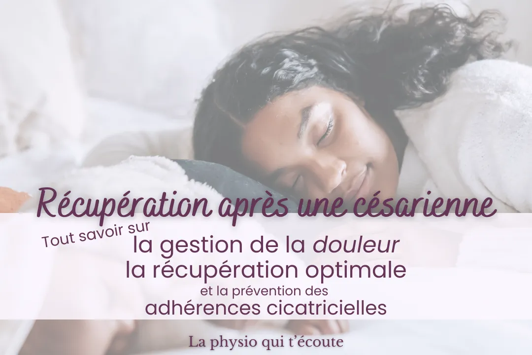 Accouchement par césarienne : mieux récupérer, à ton rythme