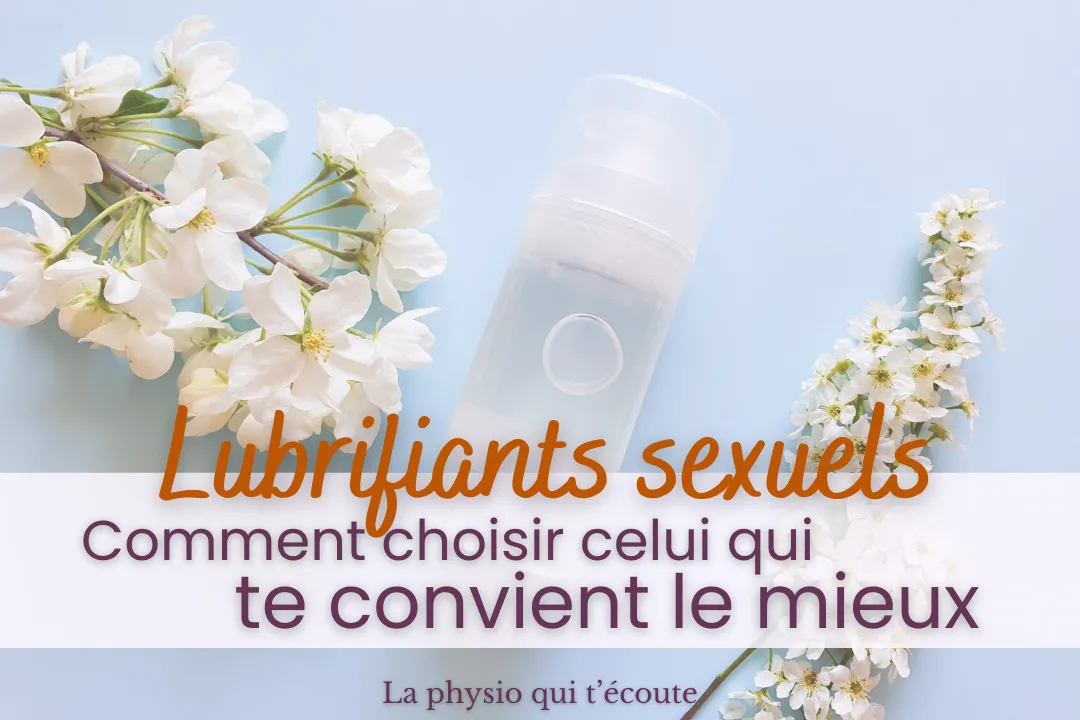 Lubrifiants sexuels : comment choisir celui qui te convient le mieux?