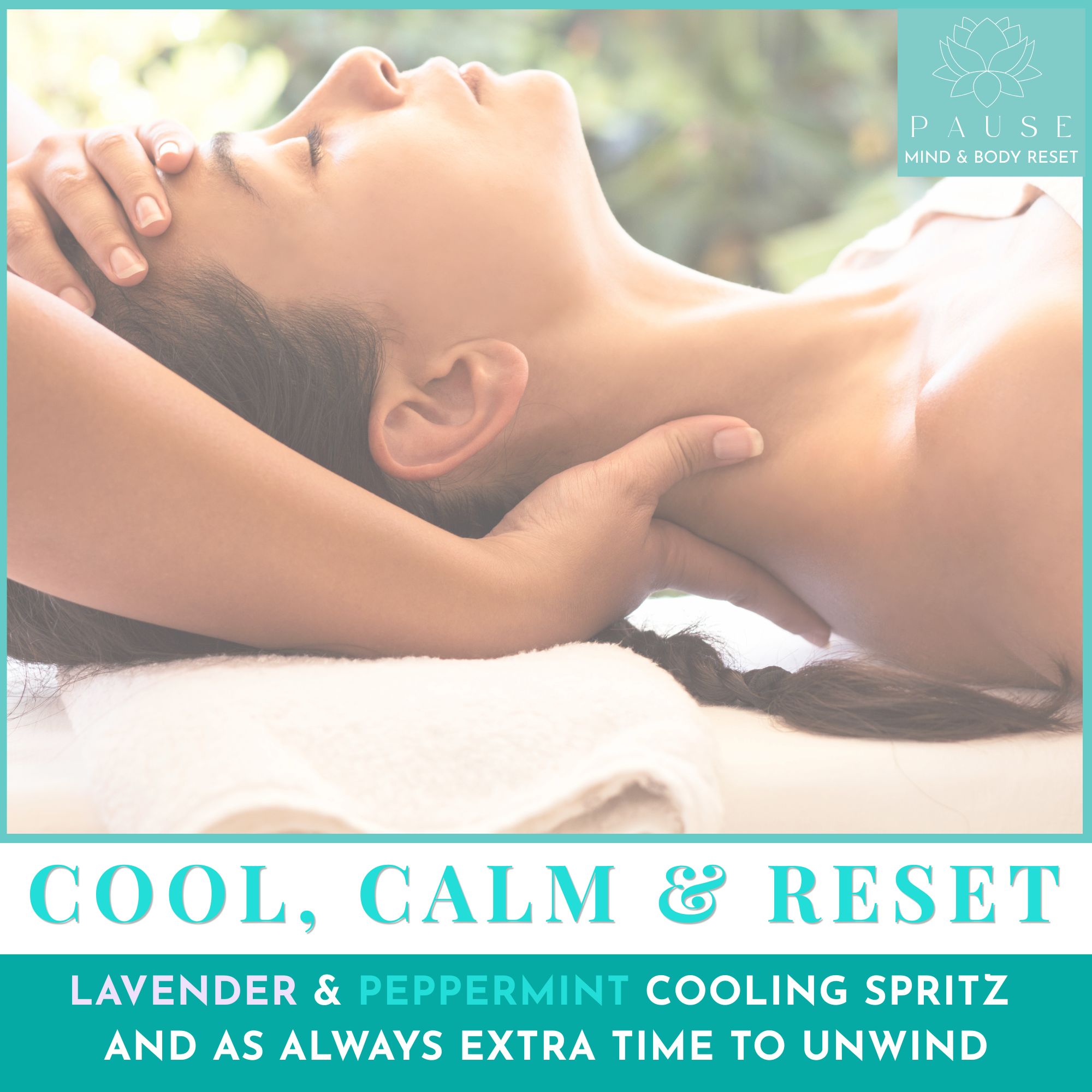 Coo, Calm Reset Seasonal Ritual with words Lavender & Peppermint cooling spritz and as always extra time to unwind