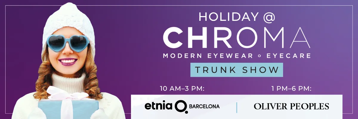 Holiday @CHROMA Trunk Show