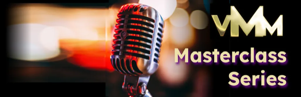 Vocal Mastery Method VMM Masterclass Series