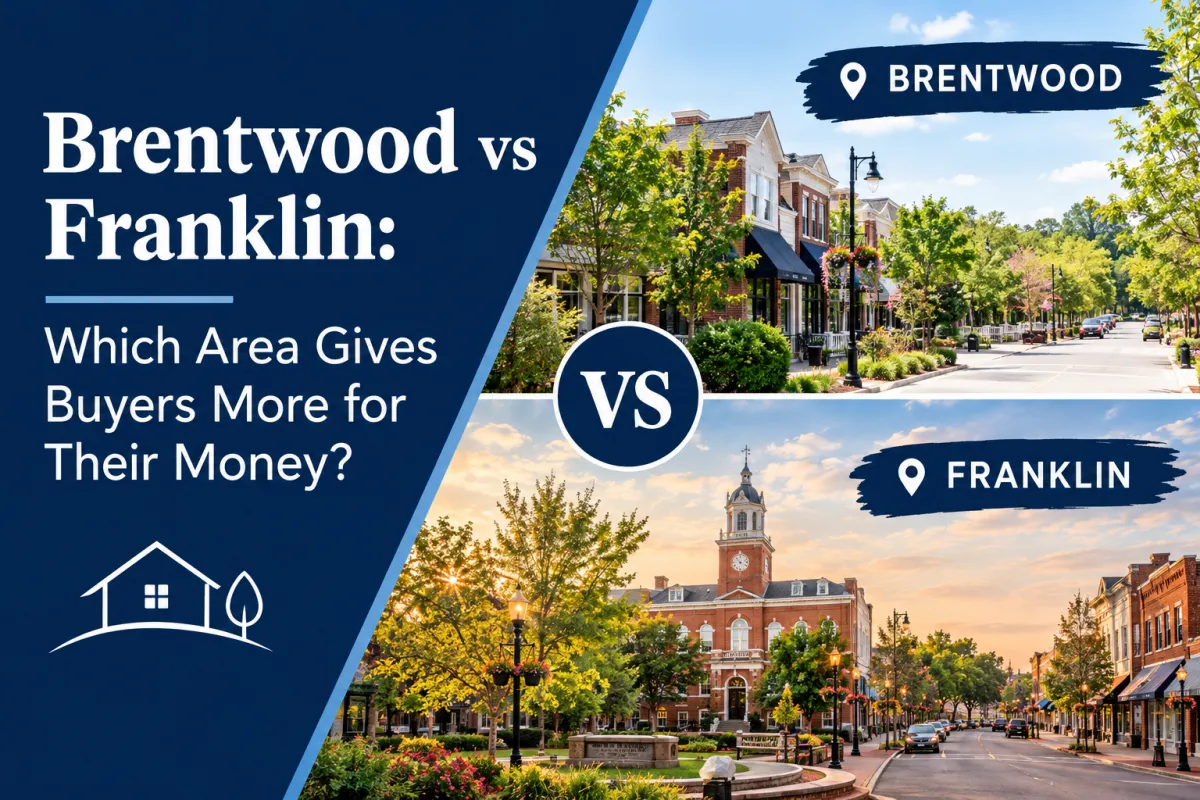 Brentwood vs Franklin TN real estate for home buyers