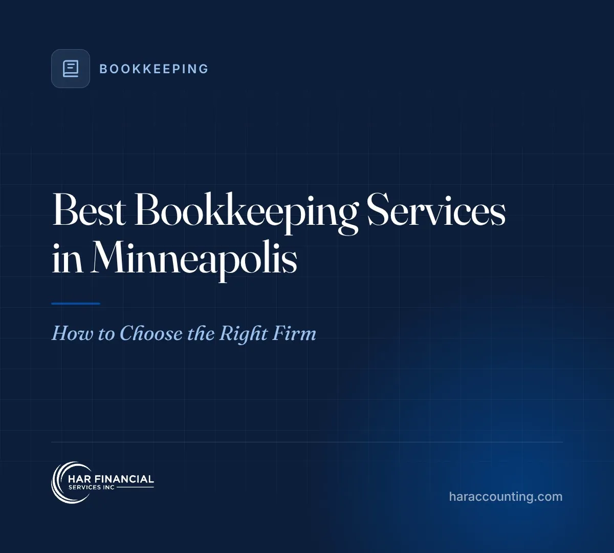 Best Bookkeeping Services in Minneapolis: How to Choose the Right Firm