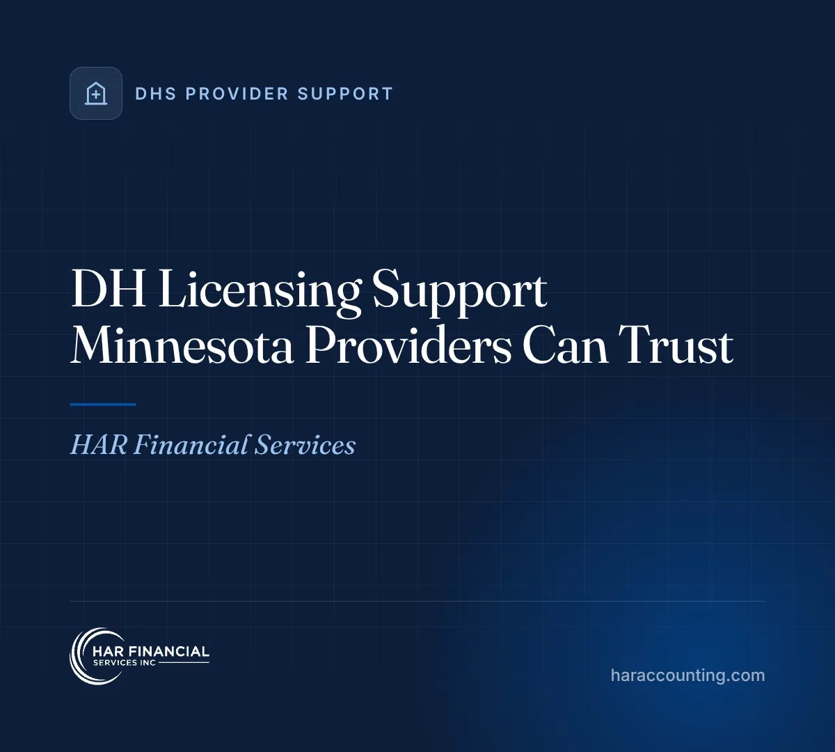 DH Licensing Support Minnesota Providers Can Trust