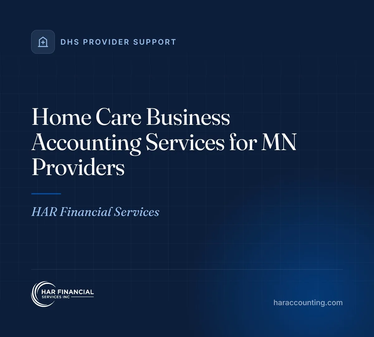 Home Care Business Accounting Services for MN Providers