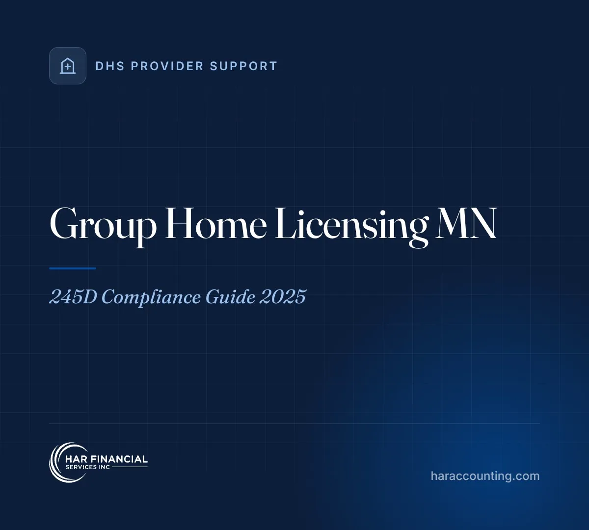 Group Home Licensing MN: 245D Compliance Guide 2025