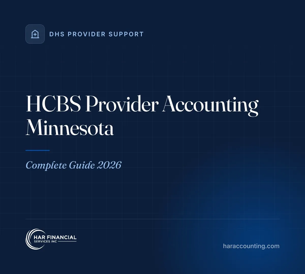 HCBS Provider Accounting Minnesota: Complete Guide 2026