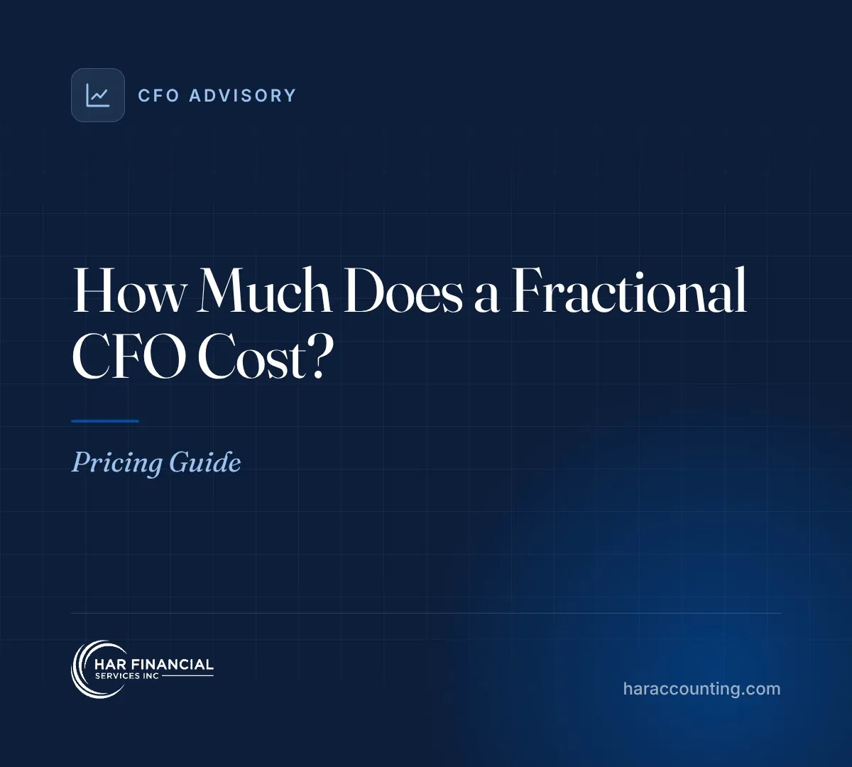How Much Does a Fractional CFO Cost? Pricing Guide