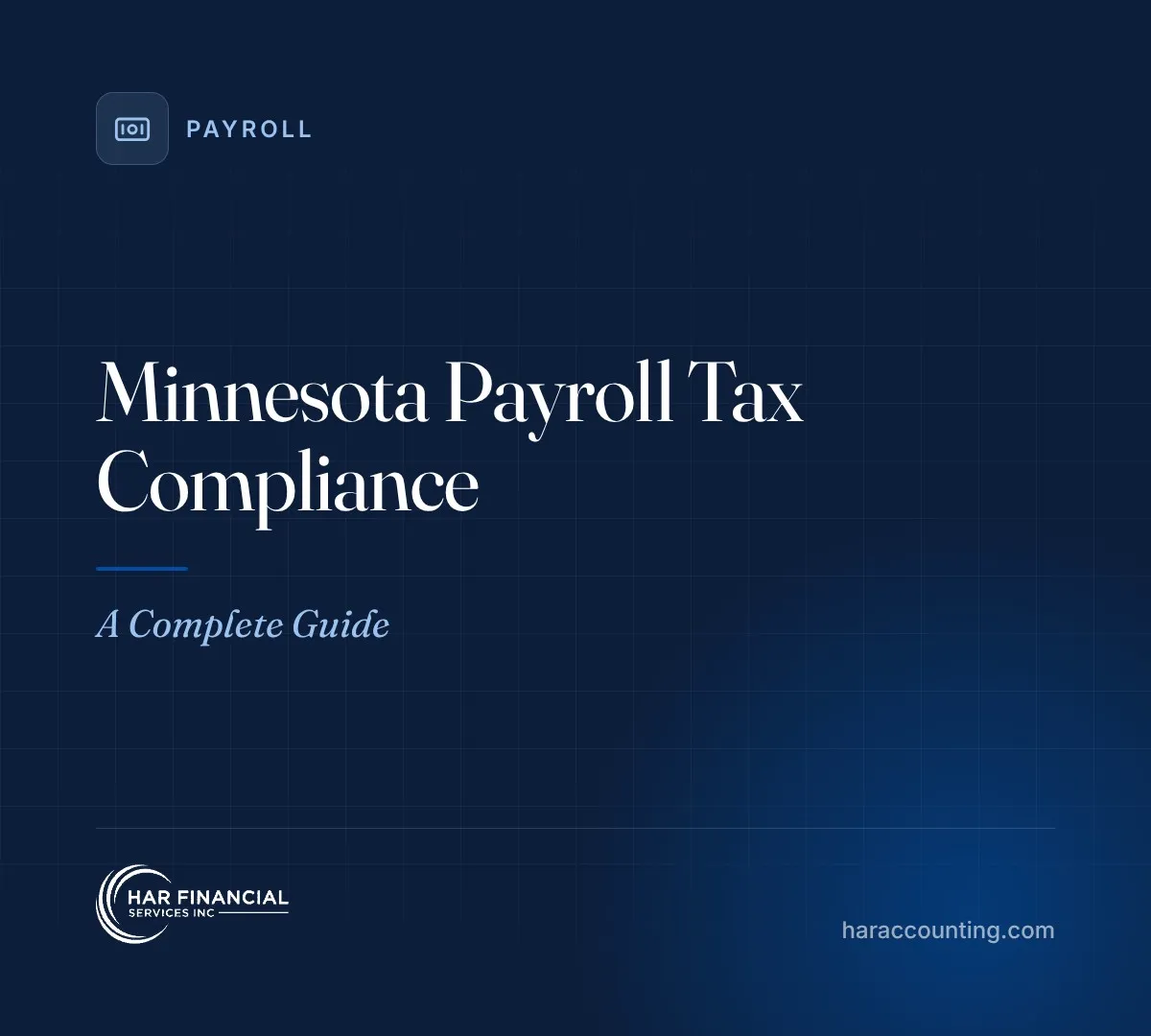 Minnesota Payroll Tax Compliance: A Complete Guide