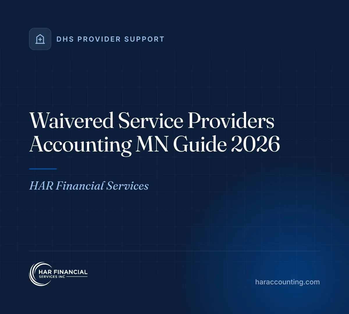 Waivered Service Providers Accounting MN Guide 2026