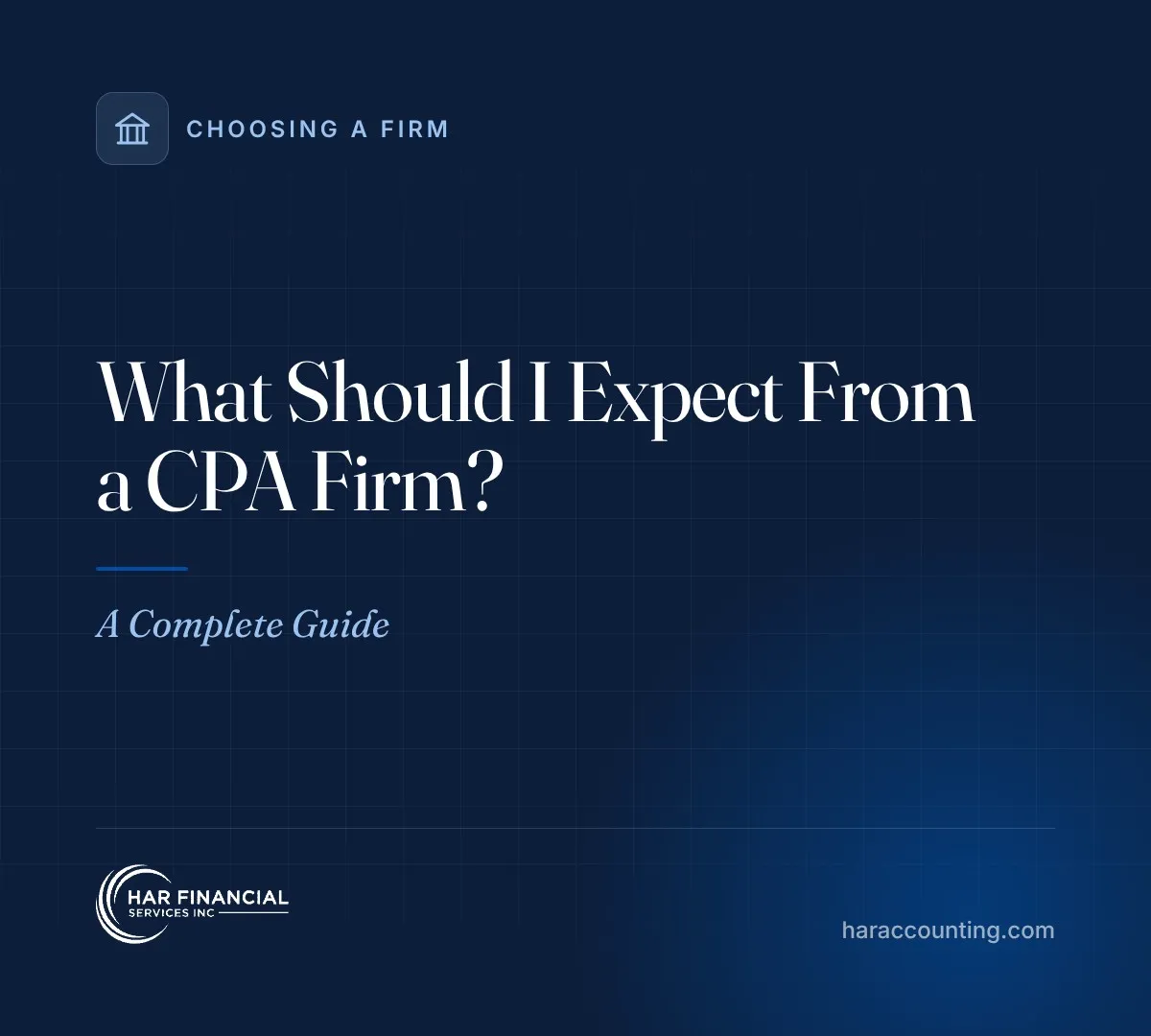 What Should I Expect From a CPA Firm? A Complete Guide