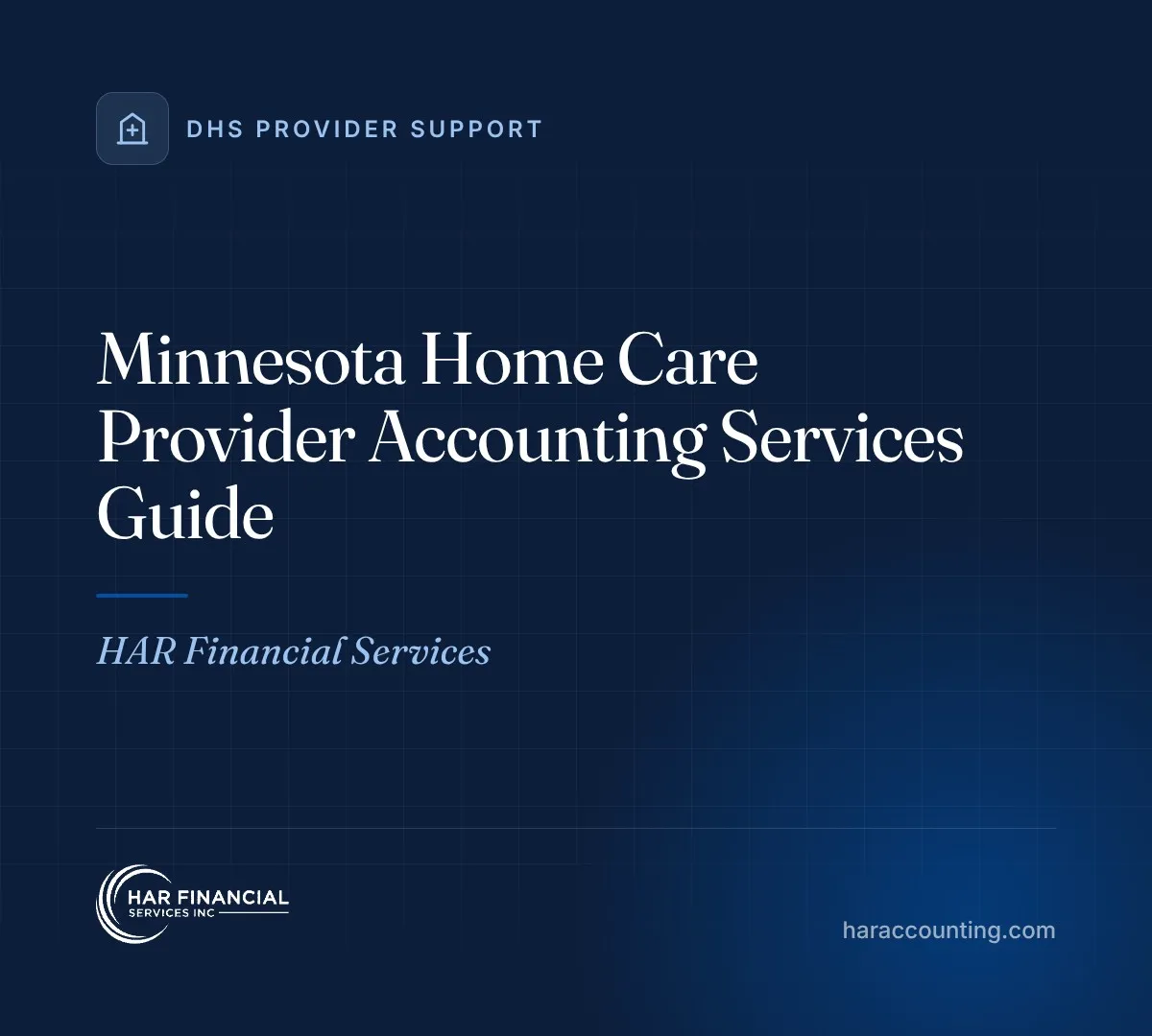 Minnesota Home Care Provider Accounting Services Guide