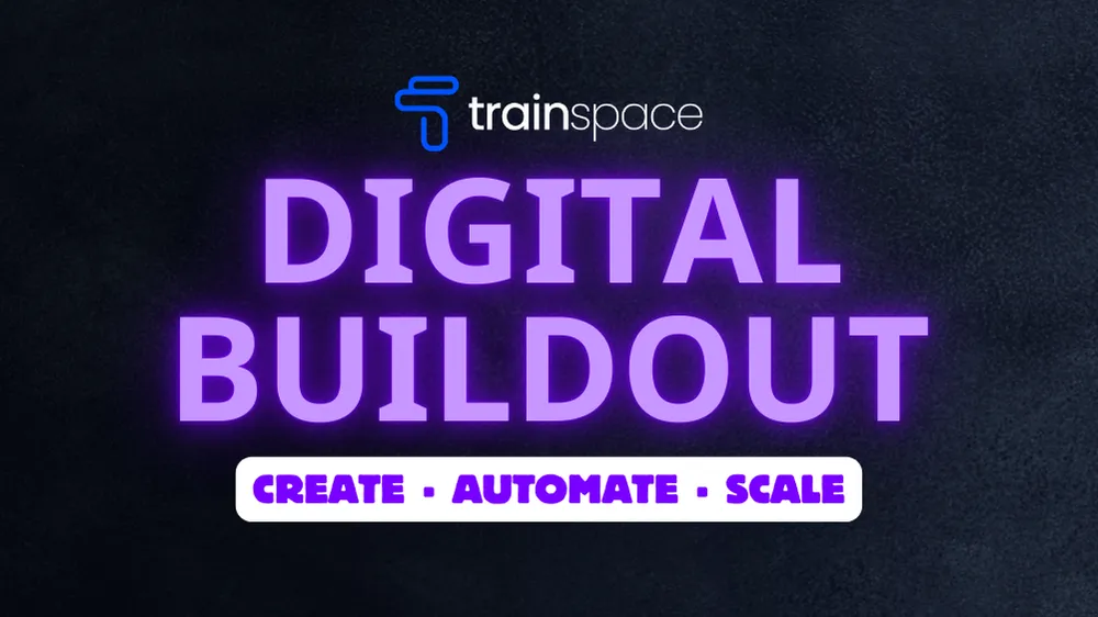 TrainSpace logo with text "DIGITAL BUILDOUT" in bold purple letters, subtitle "CREATE - AUTOMATE - SCALE" in white, representing coaching and digital strategy development.