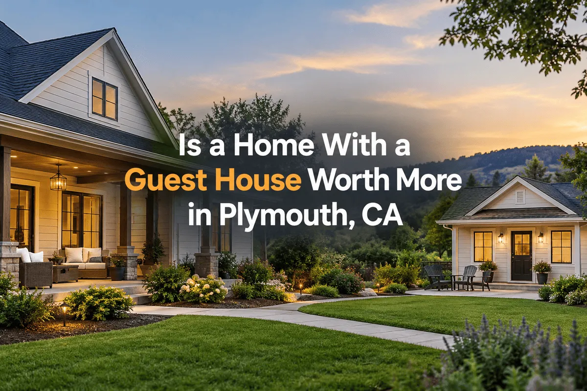 Plymouth California home with a detached guest house