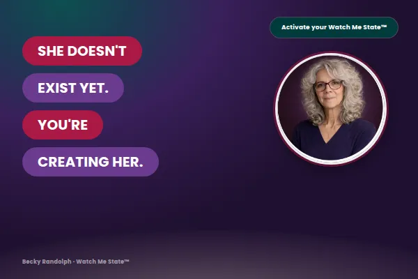 Becky Randolph, confidence coach for women over 45, next to bold pink and purple pill text reading "She Doesn't Exist Yet. You're Creating Her." — a blog about building confidence through action instead of waiting to feel ready